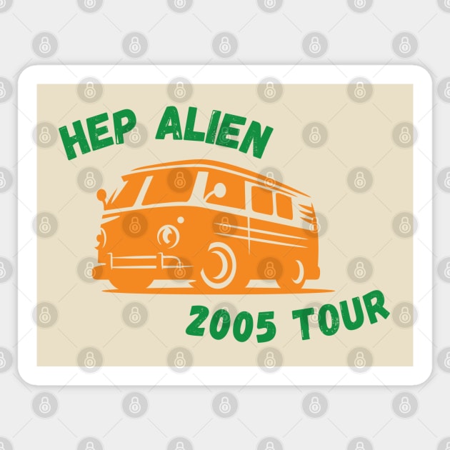 Hep Alien 2005 Tour Sticker by Stars Hollow Mercantile